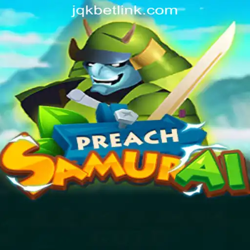 Exploring the World of PreachSamurai: A Captivating Journey into Strategy and Adventure